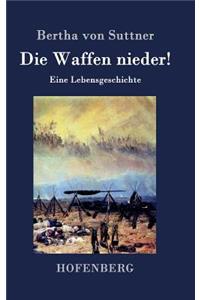 Die Waffen nieder!