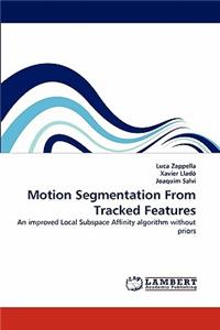 Motion Segmentation From Tracked Features