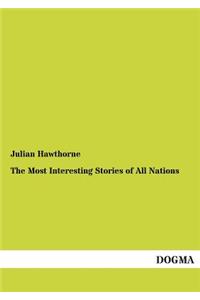 The Most Interesting Stories of All Nations