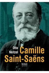Camille Saint-Saëns