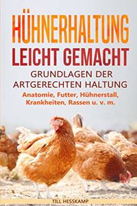 Hühnerhaltung leicht gemacht