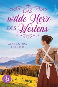 wilde Herz des Westens