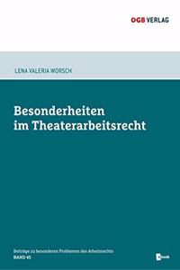Besonderheiten im Theaterarbeitsrecht