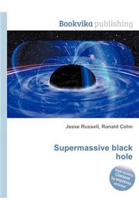 Supermassive Black Hole