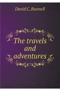 The Travels and Adventures
