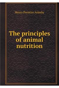 The Principles of Animal Nutrition