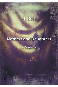 Mothers and Daughters a Comedy