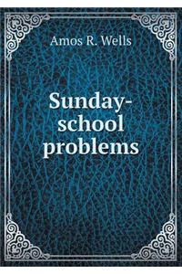 Sunday-School Problems