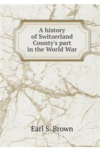 A History of Switzerland County's Part in the World War