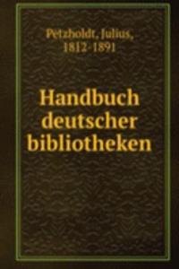 Handbuch deutscher bibliotheken