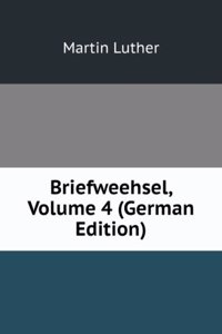 Briefweehsel, Volume 4 (German Edition)