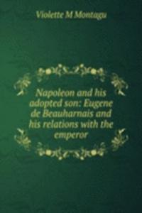 Napoleon and his adopted son