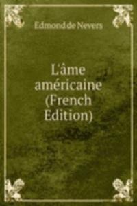 L'ame americaine (French Edition)