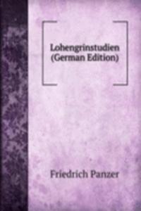 Lohengrinstudien (German Edition)