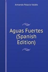 Aguas Fuertes (Spanish Edition)