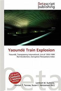 Yaounde Train Explosion