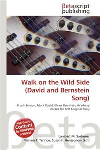 Walk on the Wild Side (David and Bernstein Song)