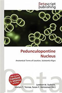 Pedunculopontine Nucleus