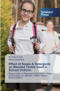 Effect of Soaps & Detergents on Blended Textile Used in School Uniform