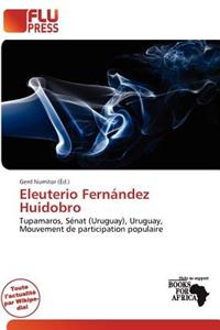 Eleuterio Fern Ndez Huidobro