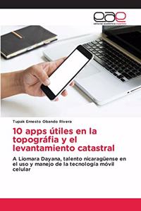 10 apps útiles en la topográfia y el levantamiento catastral