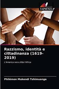 Razzismo, identità e cittadinanza (1619-2019)