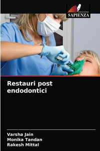 Restauri post endodontici