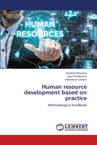Human resource development based on practice