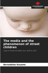 media and the phenomenon of street children
