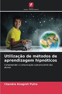 Utilização de métodos de aprendizagem hipnóticos