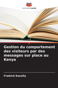 Gestion du comportement des visiteurs par des messages sur place au Kenya