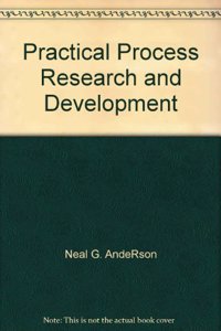 Practicalprocess Research & Development, 1/E