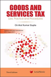 Goods and Services Tax - Law, Practice and Procedures