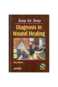 Step by Step Diagnosis in Wound Healing with Photo CD-ROM