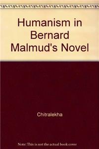 Humanism in Bernard Malmud's Novel