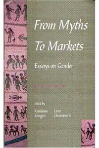 From Myths to Markets: Essays on Gender