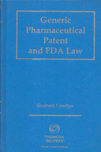 Generic Pharmaceutical Patent and FDA Law