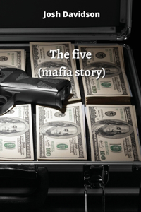 The five (mafia story)