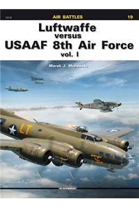 Luftwaffe versus Usaaf 8th Air Force Vol. I