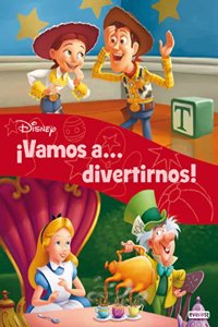 Â¡Vamos a... divertirnos!