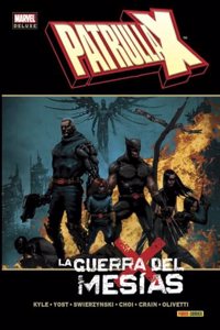 PATRULLA-X: LA GUERRA DEL MESIAS