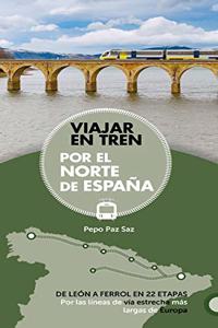 Viajar en tren por el norte de Espana