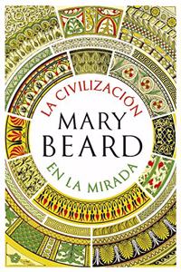 La civilizacion en la mirada