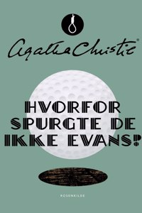 Hvorfor spurgte de ikke Evans?