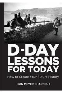 D-Day Lessons for Today