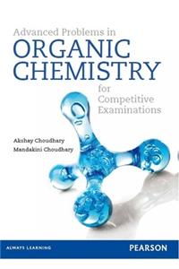 Advanced Problems in Organic Chemistry for Competitive Examinations