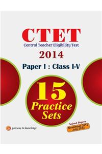 Ctet 15 Practice Sets Paper I Class I-V 2014