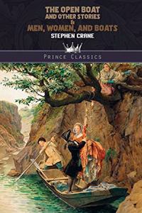 The Open Boat and Other Stories & Men, Women, and Boats