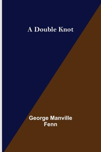 Double Knot