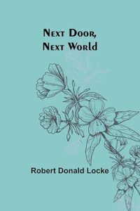 Next Door, Next World